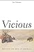 Vicious: Wolves and Men in America (Yale Western Americana Series)