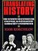 Translating History: Summits That Ended the Cold War as Witnessed by Gorbachev's Interpreter