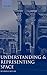 Understanding and Representing Space: Theory and Evidence from Studies with Blind and Sighted Children (Oxford Science Publications)