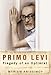 Primo Levi: Tragedy of an Optimist