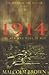 The Imperial War Museum Book of 1914: The Men Who Went to War: The Year of Lost Illusions