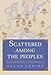 Scattered among the Peoples: The Jewish Diaspora in Twelve Portraits