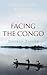 Facing The Congo