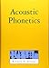 Acoustic Phonetics (Current Studies in Linguistics)