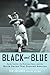 Black and Blue: Sandy Koufax, the Robinson Boys, and the World Series That Stunned America