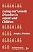 Eating and Growth Disorders in Infants and Prepubertal Children