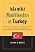 Islamist Mobilization in Turkey: A Study in Vernacular Politics (Studies in Modernity and National Identity)