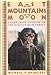 East of the Mountains of the Moon: Chimpanzee Society in the African Rain Forest