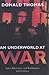 An Underworld at War: Spivs, Deserters, Racketeers and Civilians in the Second World War