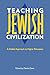 Teaching Jewish Civilization: A Global Approach to Higher Education