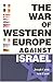 The War of Western Europe Against Israel