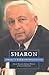 Sharon : Israel's Warrior-Politician