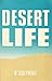 Desert Life : Recollections of an Expedition in the Soudan