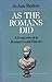 As the Romans Did: A Source Book in Roman Social History