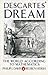 Descartes' Dream: The World According to Mathematics (Penguin Press Science)