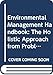 Environmental Management Handbook : The Holistic Approach - From Problems to Strategies