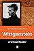 Wittgenstein: A Critical Reader