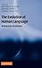 The Evolution of Human Language: Biolinguistic Perspectives