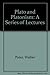 Plato and Platonism : A Series of Lectures