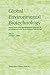 Global Environmental Biotechnology: Proceedings of the Third International Symposium of the International Society for Environmental Biotechnology