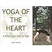 Yoga of the Heart: A White Eagle Book of Yoga