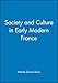 Society and Culture in Early Modern France