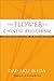 The Flower of Chinese Buddhism (Soka Gakkai History of Buddhism)