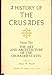 A History of the Crusades : Volume 4 the Art and Architecture of the Crusader States