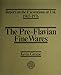 Report on the Excavations at Usk, 1965-76: Preflavian Fine Wares (Report on the excavations at Usk 1965-1976)