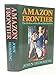 Amazon Frontier: The Defeat Of The Brazilian Indians