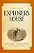 Explorers House : National Geographic and the World It Made