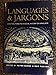 Languages and Jargons: Contributions to a Social History of Language