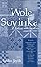 Perspectives on Wole Soyinka: Freedom and Complexity