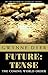 Future : Tense: The Coming World Order?