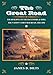 The Great Road: Building of the Baltimore and Ohio, the Nation's First Railroad, 1828-1853