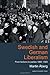 Swedish and German Liberalism from Factions to Parties 1860-1920