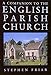 A Companion to the English Parish Church (Art/architecture)