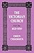 The Victorian Church: Vol 1 (Victorian Church, 1829-1859(Pt.1)