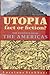 Utopia - Fact or Fiction? The Evidence from the Americas