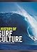 A History of Surf Culture