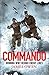 Commando: Winning WW2 Behind Enemy Lines