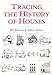 Tracing the History of Houses (Genealogy) (Aspects of Local History)