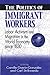 The Politics of Immigrant Workers : Labor Activism and the World Economy Since 1830