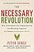 The Necessary Revolution: How Individuals and Organisations Are Working Together to Create a Sustainable World