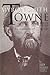 Myron Smith Towne & the Meaning of Success, 1829-1918