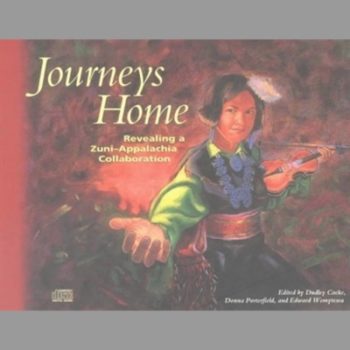 Journeys Home: Revealing a Zuni-Appalachia Collaboration