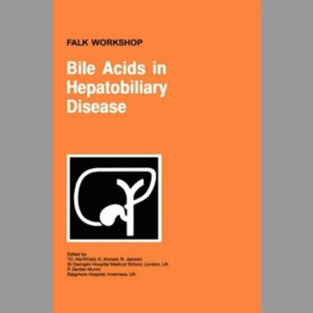 Bile Acids in Hepatobiliary Disease: Proceedings of the Falk Workshop on 'Bile Acids in Hepatobiliary Disease' Held in London, UK, March 29-30, 1999 Falk Workshop