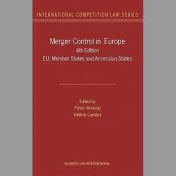 Merger Control in Europe: Eu, Member States and Accession States