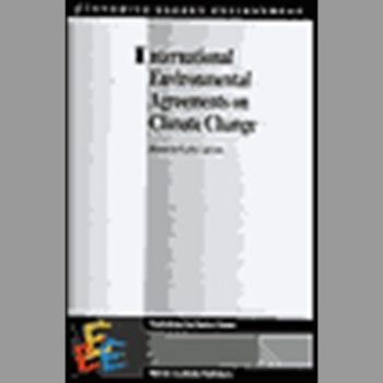 International Environmental Agreements on Climate Change: The FEM/KLUWER International Series on Economics, Energy and Environment