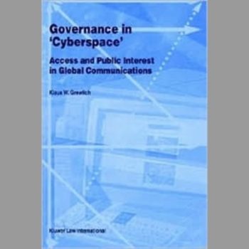 Governance in 'Cyberspace': Access and Public Interest in Global Communications